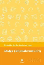 Medya Çalışmalarına Giriş - Anadolu Ajansı Yayınları