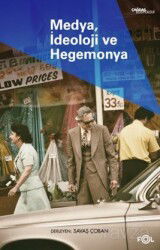 Medya, İdeoloji ve Hegemonya - Fol Kitap