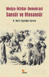 Medya-İktidar- Demokrasi Sansür ve Otosansür - Kriter Basım Yayın Dağıtım