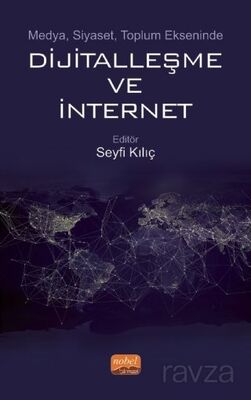 Medya, Siyaset, Toplum Ekseninde Dijitalleşme ve İnternet - 1