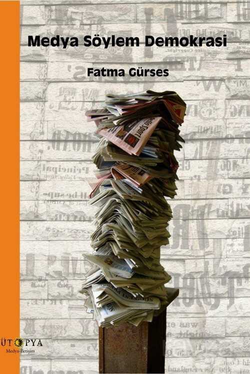 Medya Söylem Demokrasi - Ütopya Yayınevi