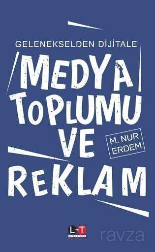Medya Toplumu ve Reklam - Literatürk Yayınları (Konya)