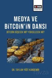Medya Ve Bitcoin'in Dansı Bitcoin Düşecek mi Yükselecek mi? - Eğitim Kitabevi