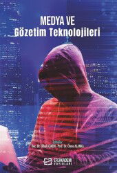 Medya ve Gözetim Teknolojileri - Efe Akademi Yayınları