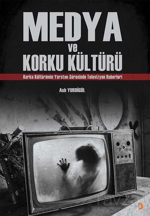 Medya ve Korku Kültürü - 1