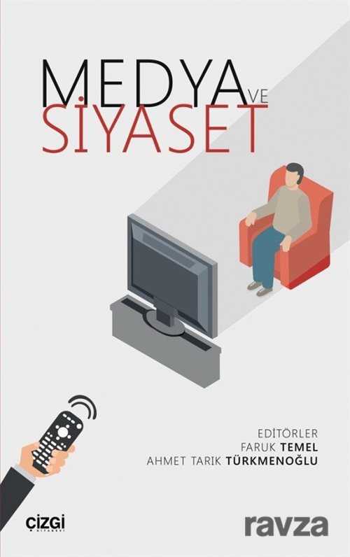 Medya ve Siyaset - Çizgi Kitabevi