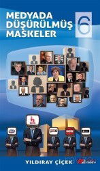 Medyada Düşürülmüş Maskeler 6 - Berikan Yayınevi