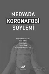 Medyada Koronafobi Söylemi - Paradigma Akademi Yayınları