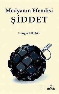 Medyanın Efendisi Şiddet - Doruk Yayınları