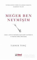 Meğer Ben Neymişim - İdeal Kültür Yayıncılık