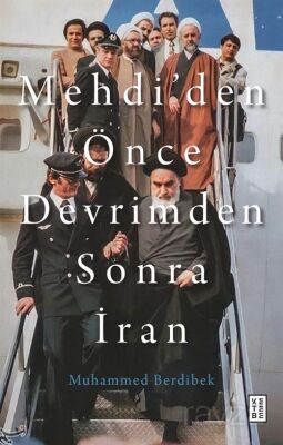 Mehdi'den Önce Devrimden Sonra İran - 1