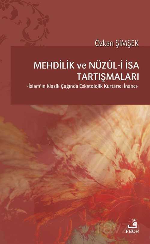 Mehdilik ve Nüzul-i İsa Tartışmaları - Fecr Yayınevi