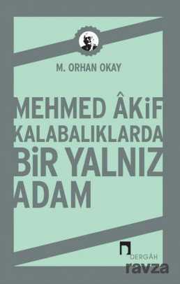 Mehmed Akif - Dergah Yayınları