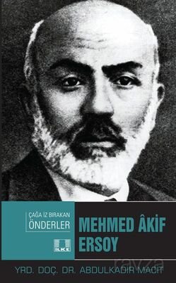 Mehmed Akif Ersoy / Çağa İz Bırakan Önderler - 1