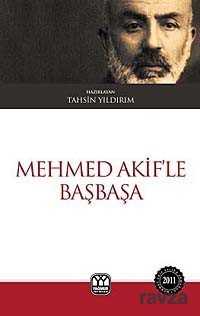 Mehmed Akif'le Başbaşa - Yağmur Yayınevi