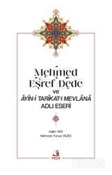 Mehmed Eşref Dede ve Âyîn-i Tarîkat-ı Mevlana Adlı Eseri - Fecr Yayınevi