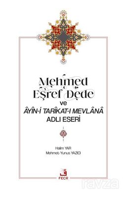 Mehmed Eşref Dede ve Âyîn-i Tarîkat-ı Mevlana Adlı Eseri - 1