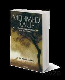 Mehmed Rauf Hayatı ve Hikayeleri Üzerine Bir Araştırma - Akçağ Yayınları