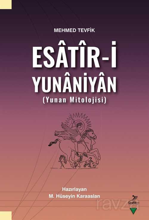 Mehmed Tevfik Esatîr-i Yunaniyan (Yunan Mitolojisi) - 15