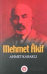 Mehmet Akif - Türk Edebiyatı Vakfı