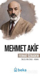 Mehmet Akif - Beka Yayınları