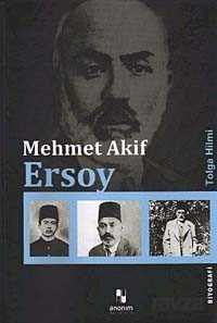 Mehmet Akif Ersoy - Anonim Yayıncılık