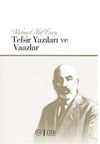 Mehmet Akif Ersoy Tefsir Yazıları ve Vaazlar - 1