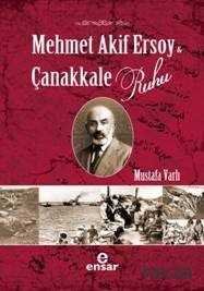 Mehmet Akif Ersoy ve Çanakkale Ruhu - 1