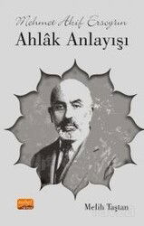 Mehmet Akif Ersoy'un Ahlak Anlayışı - Nobel Bilimsel