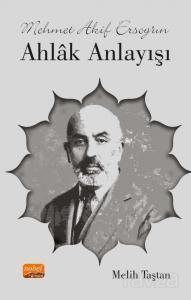 Mehmet Akif Ersoy'un Ahlak Anlayışı - 1