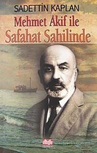 Mehmet Akif ile Safahat Sahilinde - 1