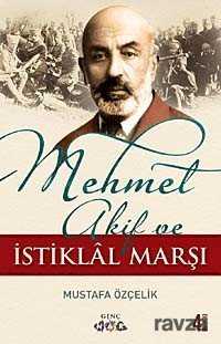 Mehmet Akif ve İstiklal Marşı - Nar Yayınları