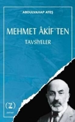Mehmet Âkif'ten / Tavsiyeler - 1