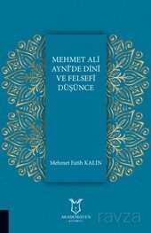 Mehmet Ali Ayni'de Dini ve Felsefi Düşünce - 1