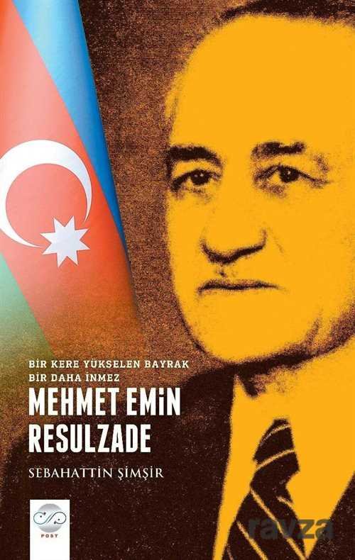 Mehmet Emin Resulzade - 1