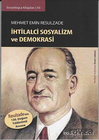 Mehmet Emin Resulzade / İhtilalci Sosyalizm ve Demokrasi - 1