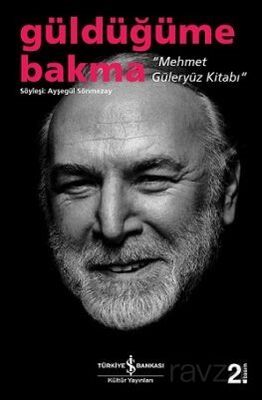 Mehmet Güleryüz Kitabı / Güldüğüme Bakma - 1