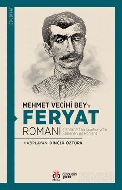 Mehmet Vecihi Bey'in Feryat Romanı - 1