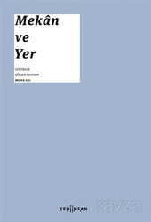 Mekan ve Yer - Yeni İnsan Yayınevi