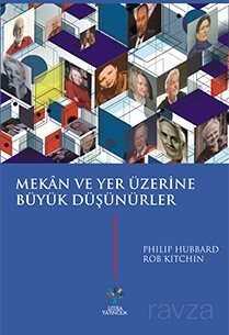 Mekan ve Yer Üzerine Büyük Düşünürler - Litera Yayıncılık