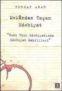 Mekandan Taşan Edebiyat - Kapı Yayınları