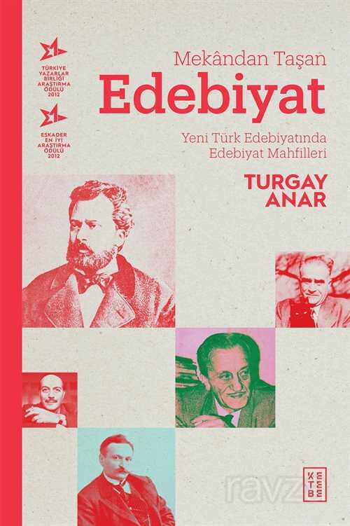 Mekandan Taşan Edebiyat - Ketebe Yayınevi