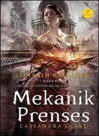 Mekanik Prenses / Cehennem Makineleri -3 - Artemis Yayınları