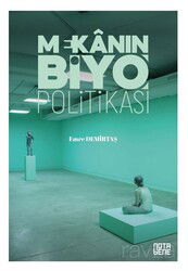 Mekanın Biyo Politikası - Notabene Yayınları