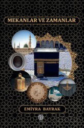 Mekanlar ve Zamanlar - Herdem Kitap