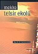 Mekke Tefsir Ekolü - Akçağ Yayınları