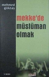 Mekke'de Müslüman Olmak - İstişare Yayınları