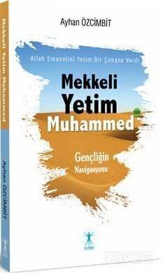 Mekkeli Yetim Muhammed - 1