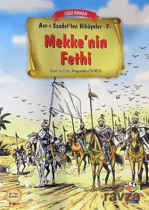 Mekke'nin Fethi / Asr-ı Saadet'ten Hikayeler 7 - 1