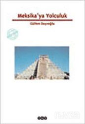 Meksika'ya Yolculuk - Yapı Kredi Yayınları